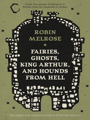 cover image of Fairies, Ghosts, King Arthur, and Hounds from Hell